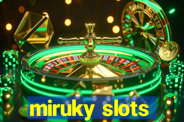 miruky slots